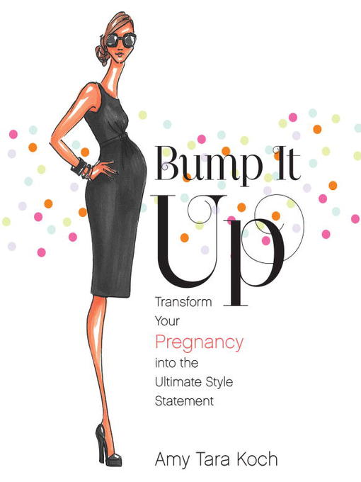 Title details for Bump It Up by Amy Tara Koch - Wait list